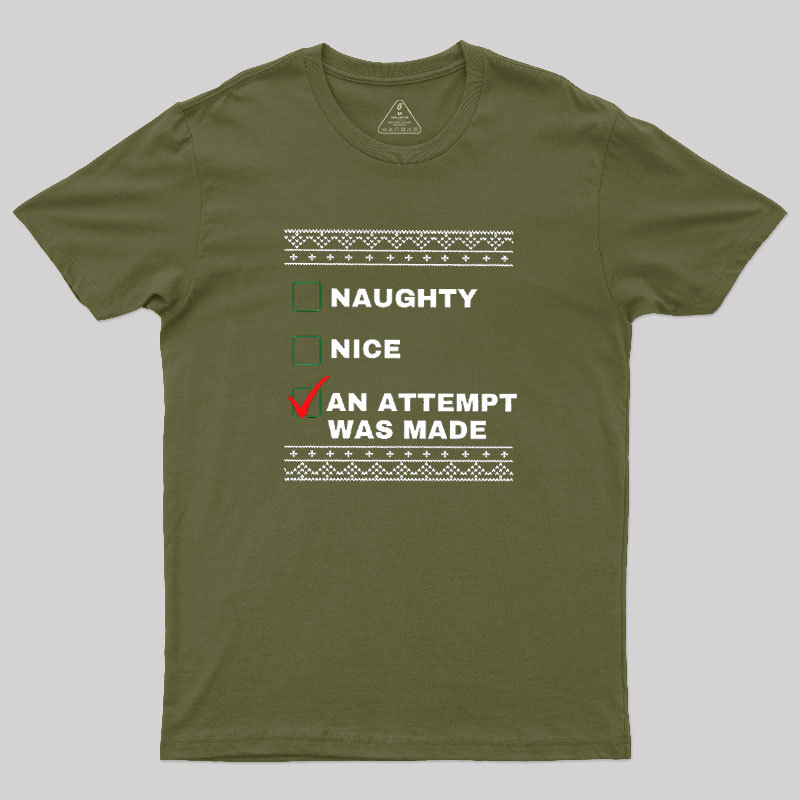 An Attempt Was Made Geek T-Shirt