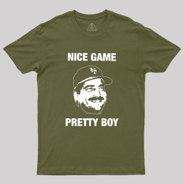 Nice Game Pretty Boy Geek T-Shirt