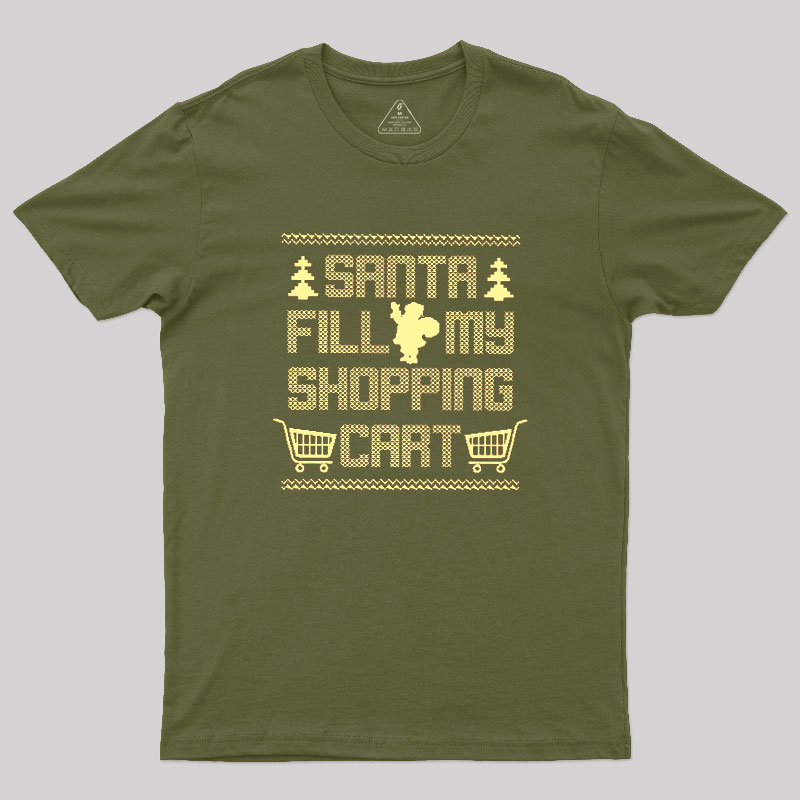 Santa Fill My Shopping Cart Geek T-Shirt