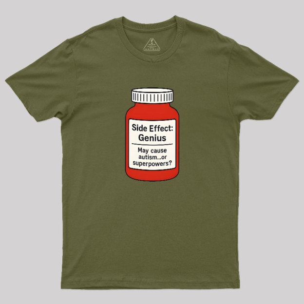 Side Effect Geek T-Shirt