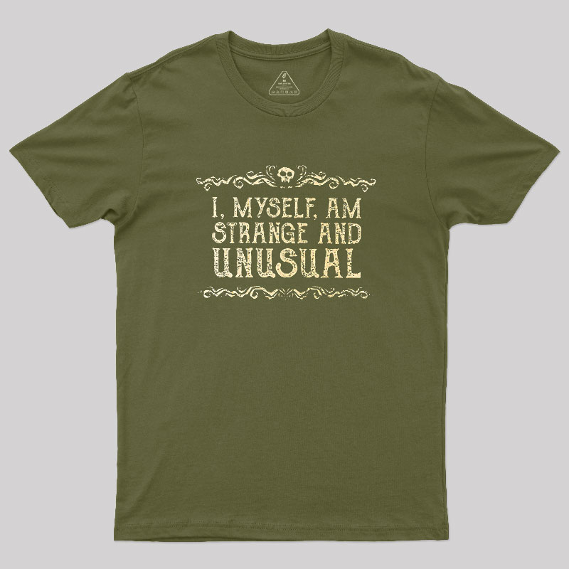 Strange and Unusual Geek T-Shirt