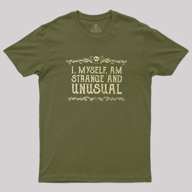 Strange and Unusual Geek T-Shirt