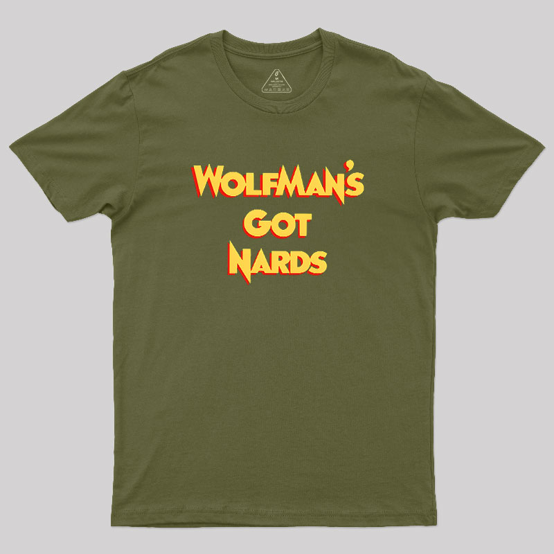 Wolfman��s Nards Geek T-Shirt