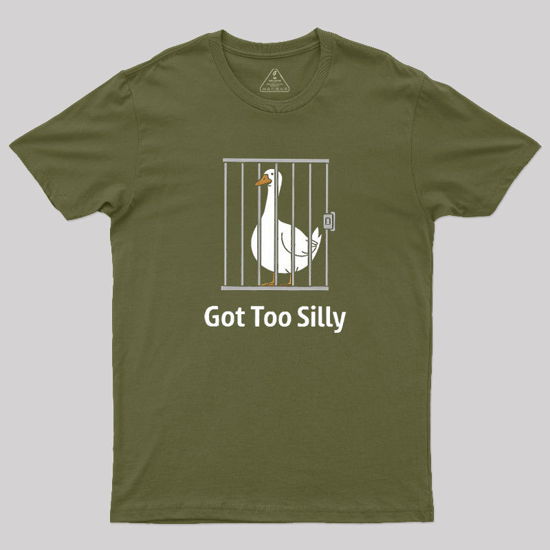 Got-Too-Silly Geek T-Shirt