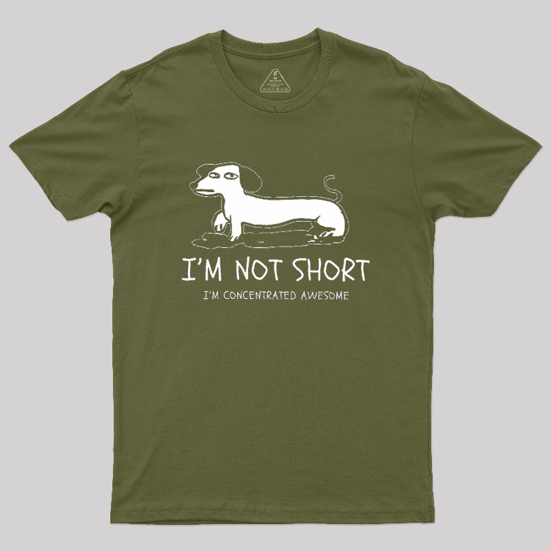 I'm Not Short Geek T-Shirt