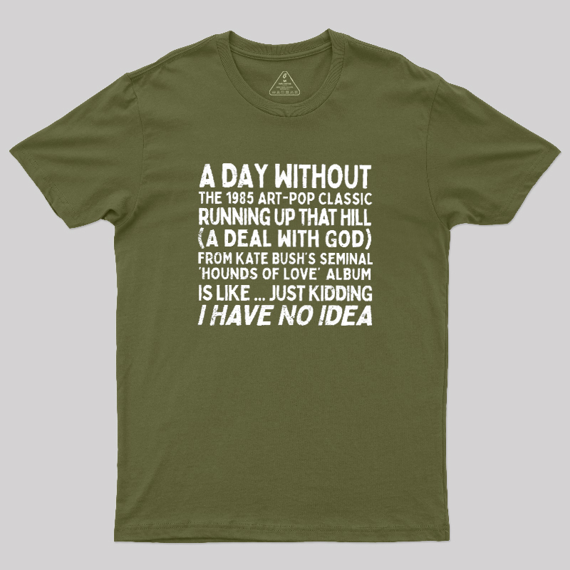 Running Up That Hill Geek T-Shirt