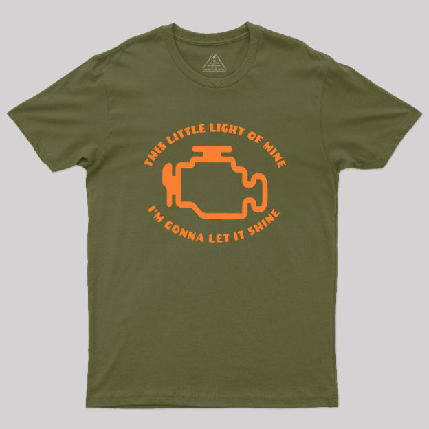 This Little Light of Mine Geek T-Shirt