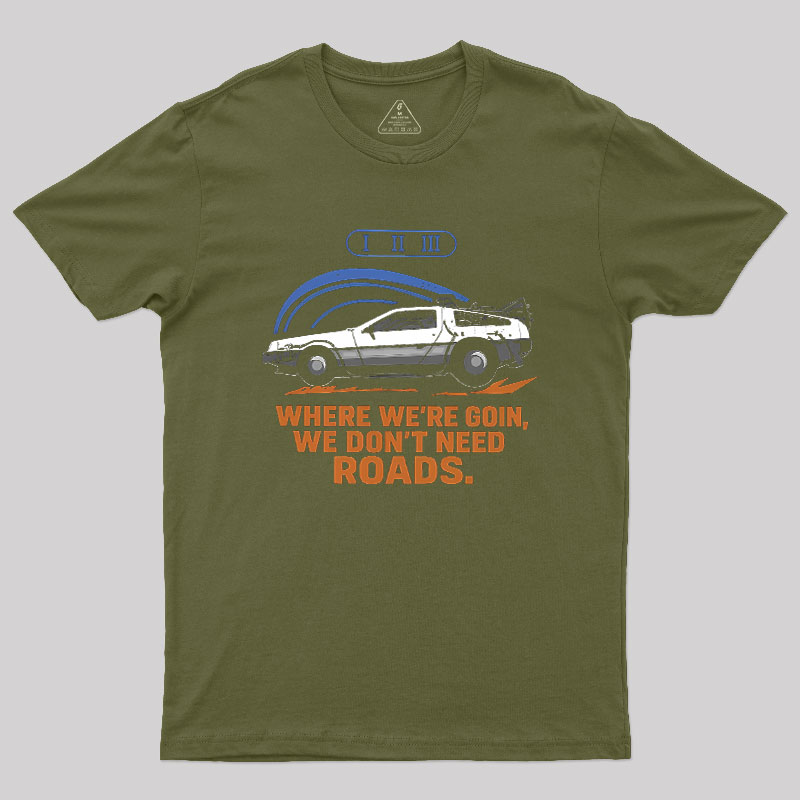 No Roads Geek T-Shirt
