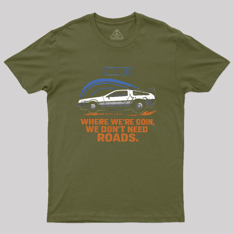 No Roads Geek T-Shirt
