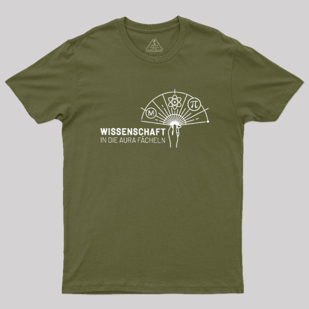 Wissenschaft in die Aura f?cheln Geek T-Shirt