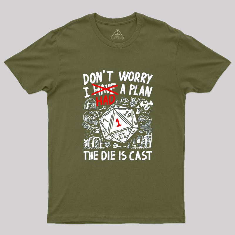 The Die Is Cast Geek T-Shirt