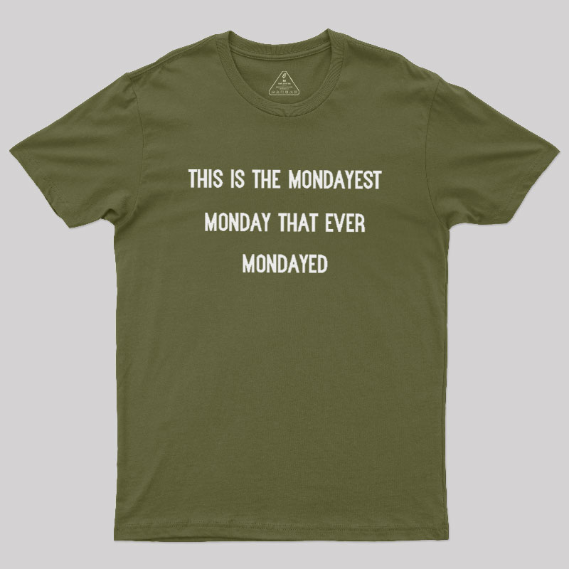 The Mondayest Monday Geek T-Shirt