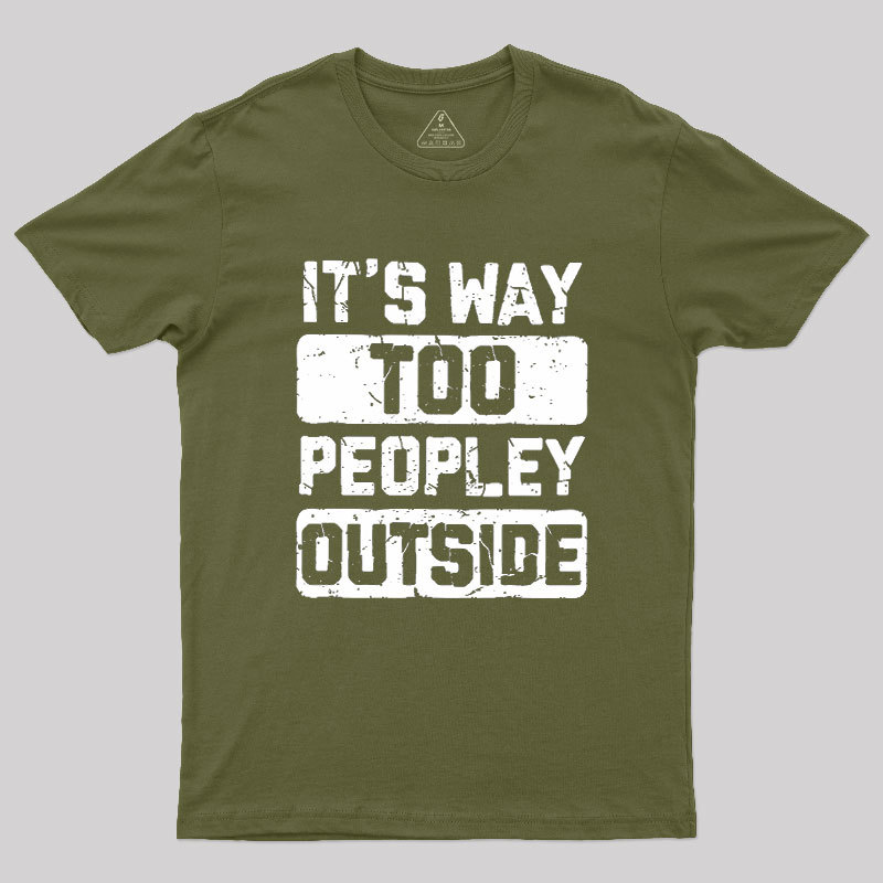 To Peopley Outside Geek T-Shirt