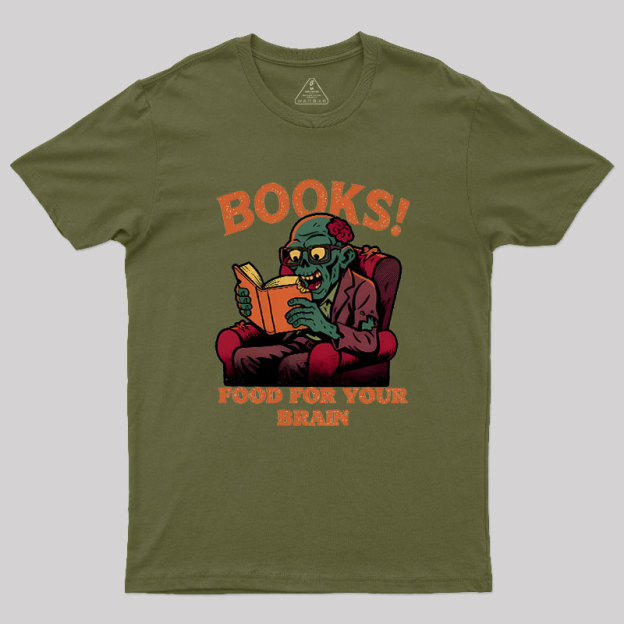 Books! Food For Your Brain Geek T-Shirt