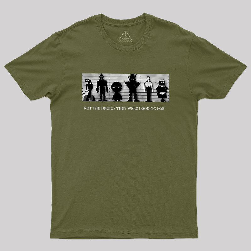 Not the Droids Geek T-Shirt