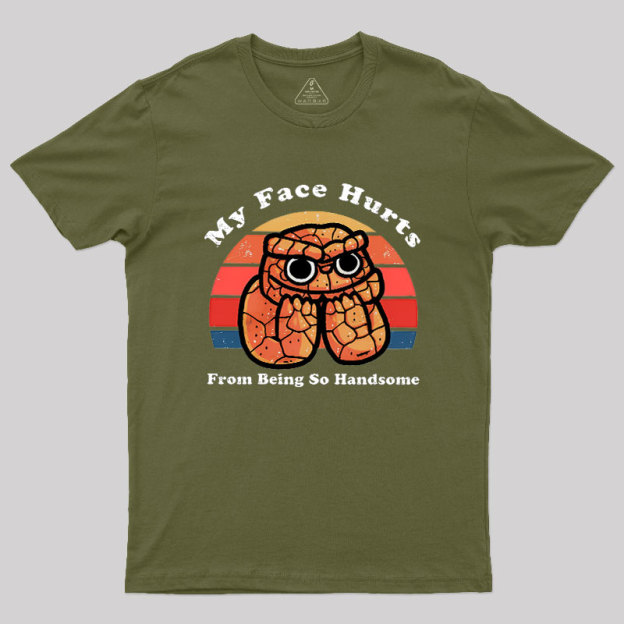 My Face Hurts Geek T-Shirt