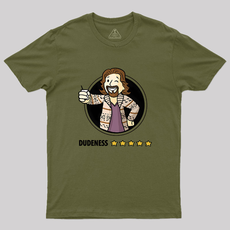 Dudeness Geek T-Shirt