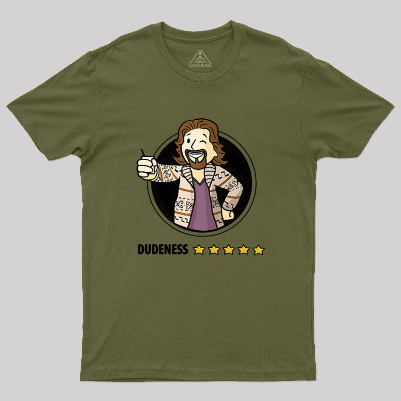 Dudeness Geek T-Shirt