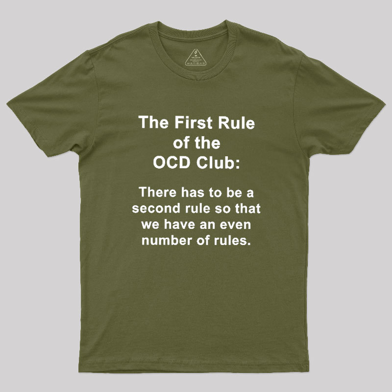 The First Rule Of The OCD Club Geek T-Shirt