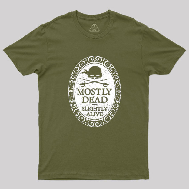 Mostly Dead Geek T-Shirt