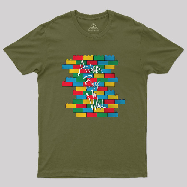 Another Brick in the Wall Geek T-Shirt