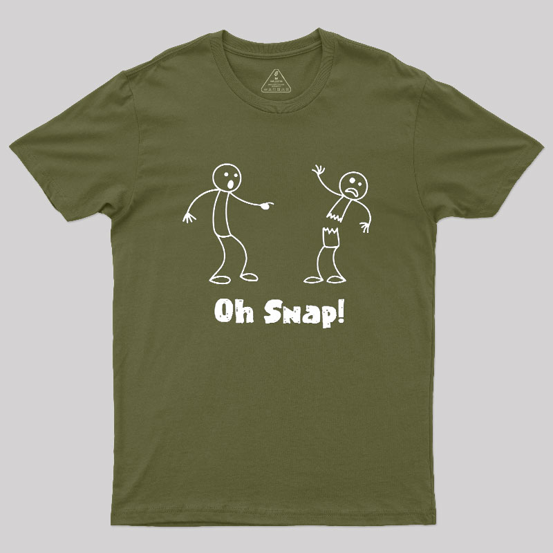 Oh Snap Funny Stick Figure Slogan Saying Geek T-Shirt