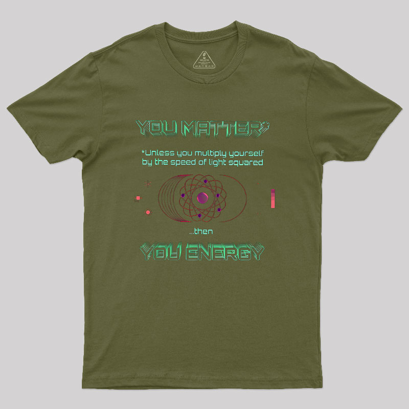 You Matter Geek T-Shirt