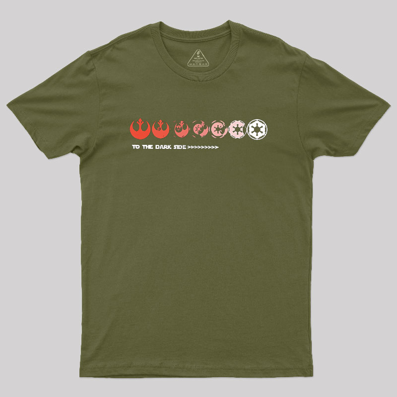 To The Dark Side Geek T-Shirt