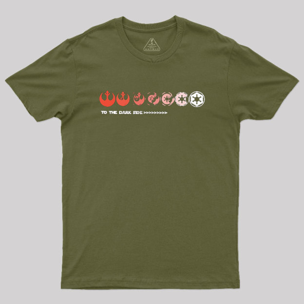 To The Dark Side Geek T-Shirt