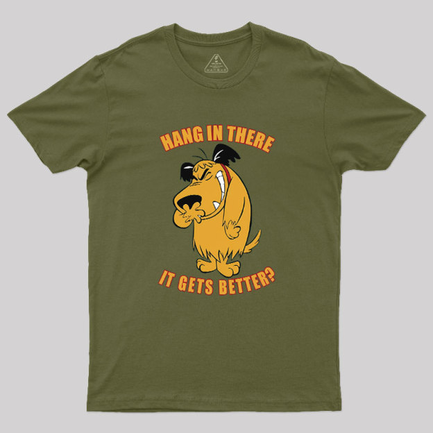 Hang In There Geek T-Shirt