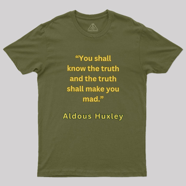 You Shall Know The Truth Geek T-Shirt