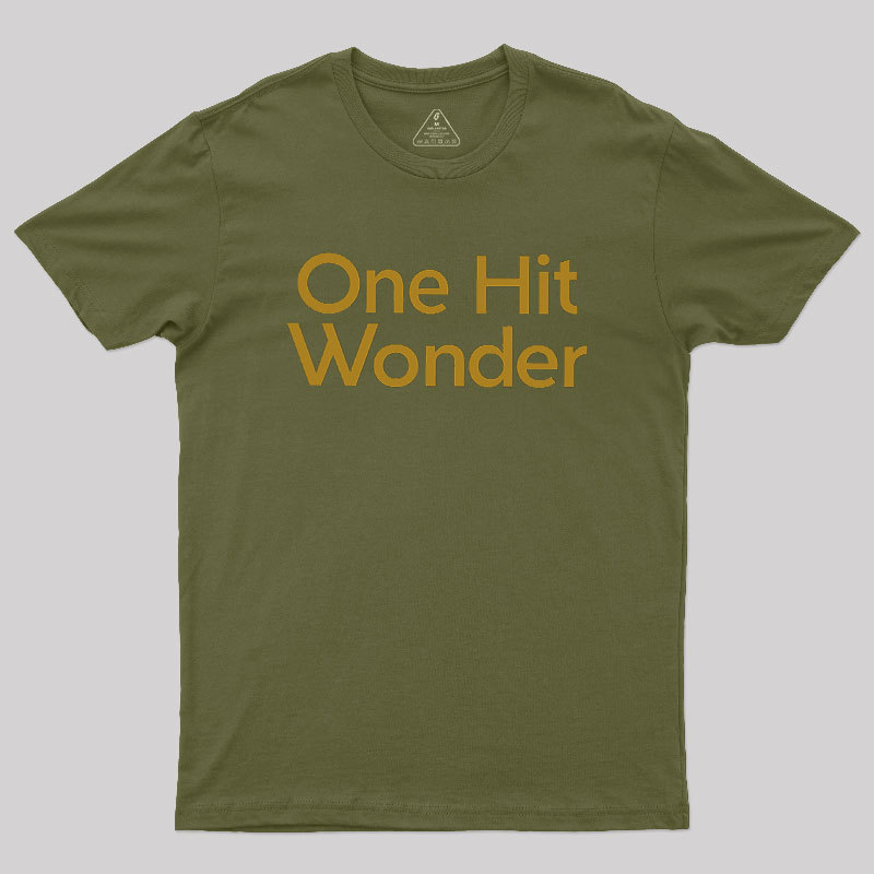One Hit Wonder Geek T-Shirt