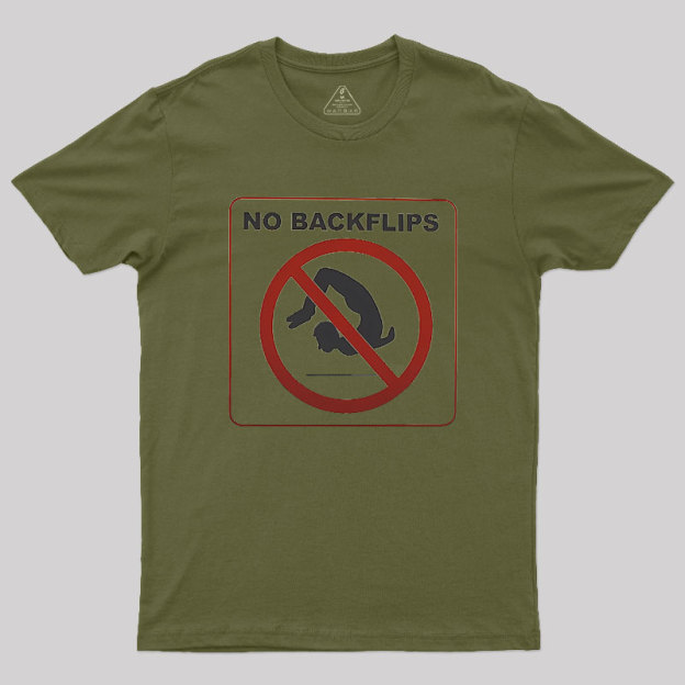 No Backflips Geek T-Shirt