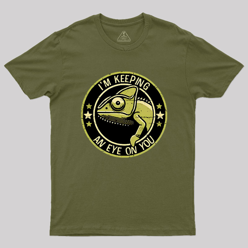 Keeping An Eye On You Geek T-Shirt