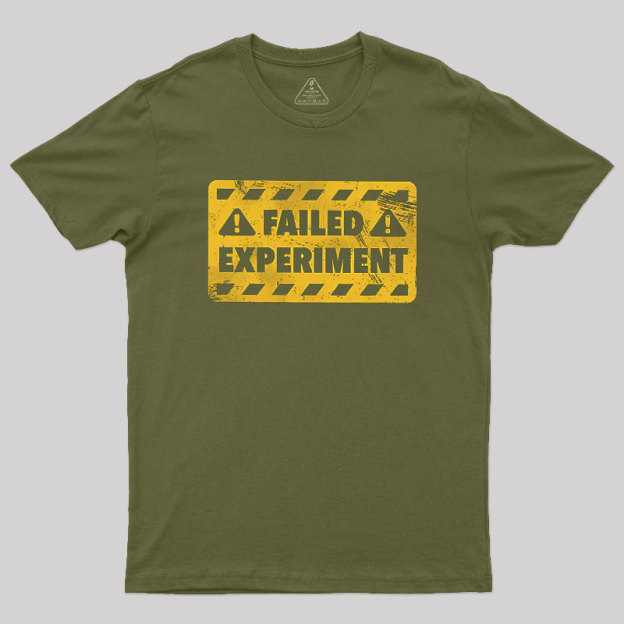 Failed Experiment Geek T-Shirt