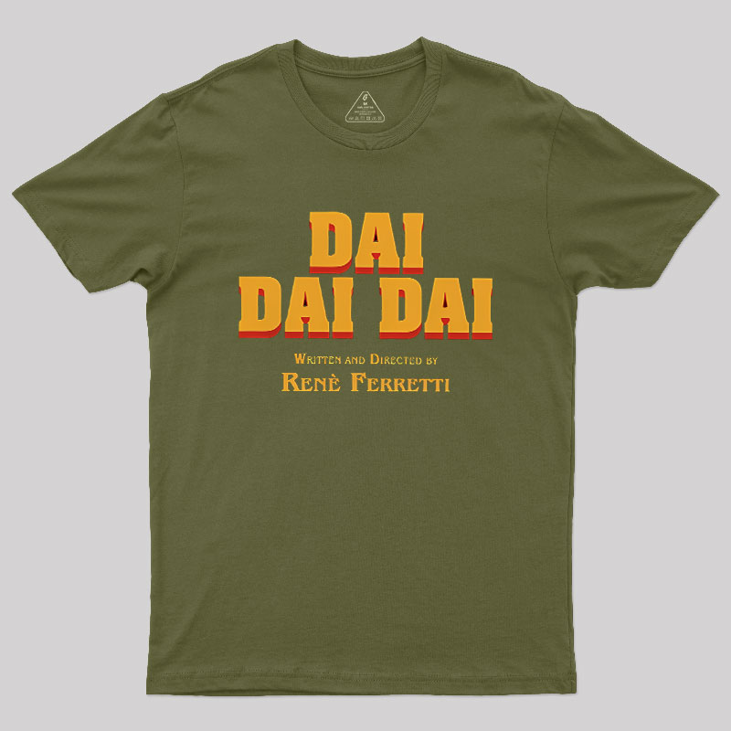 Dai Dai Dai Geek T-Shirt