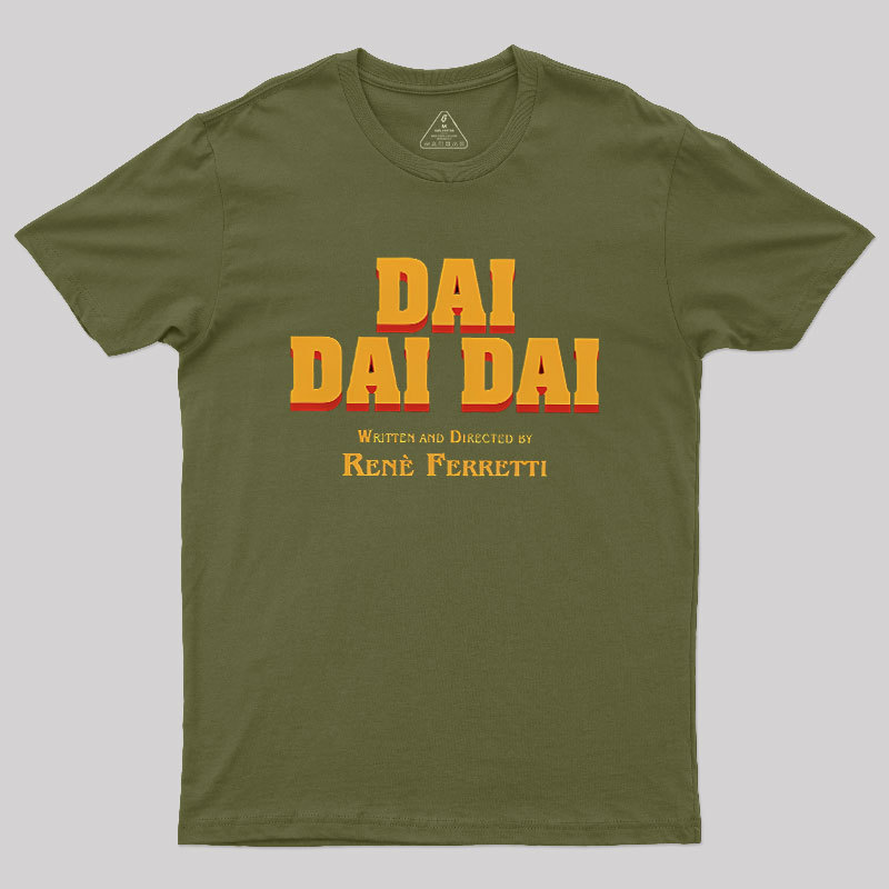 Dai Dai Dai Geek T-Shirt