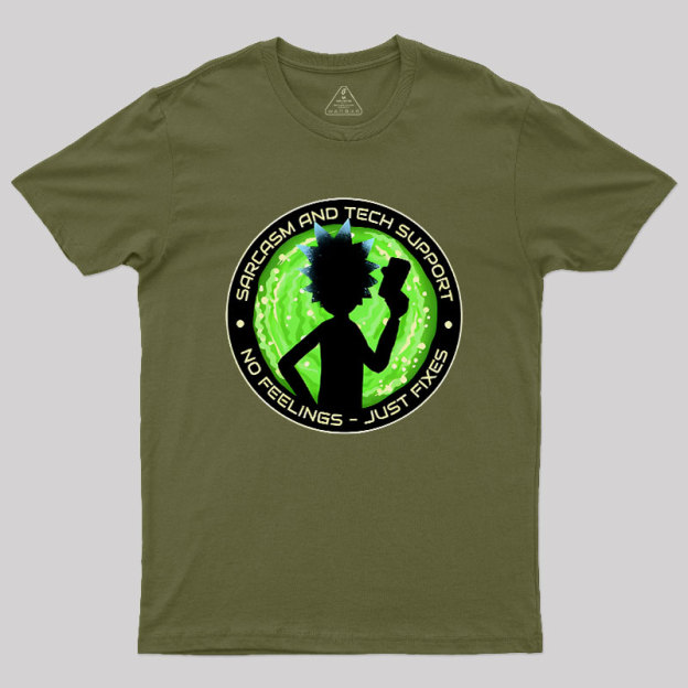 Sarcasm And Tech Support Scientist Geek T-Shirt