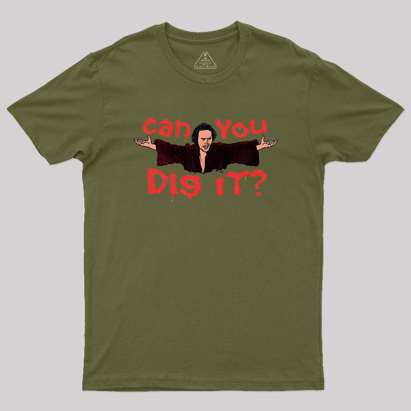Can You Dig It Geek T-Shirt