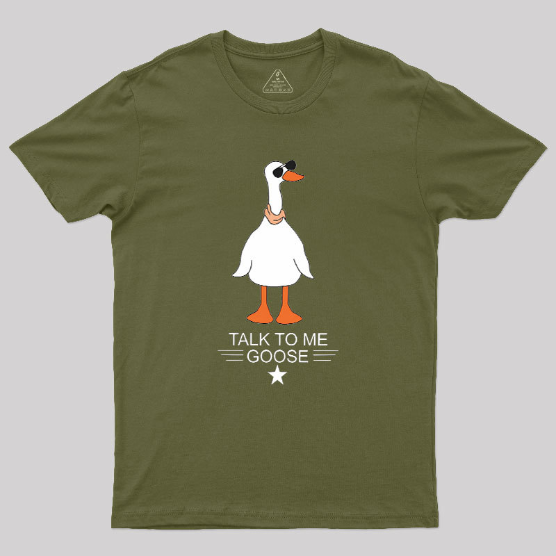 Talk To Me Goose Geek T-Shirt