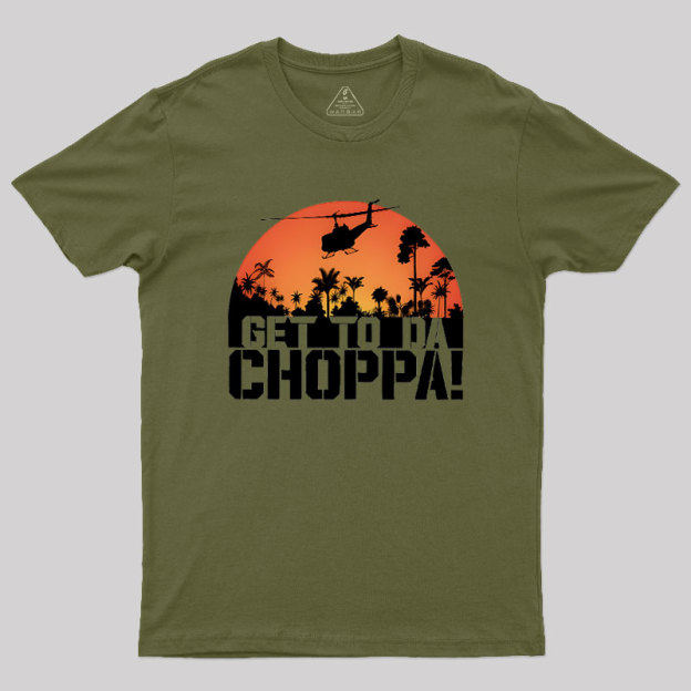 Get To The Chopper Geek T-Shirt