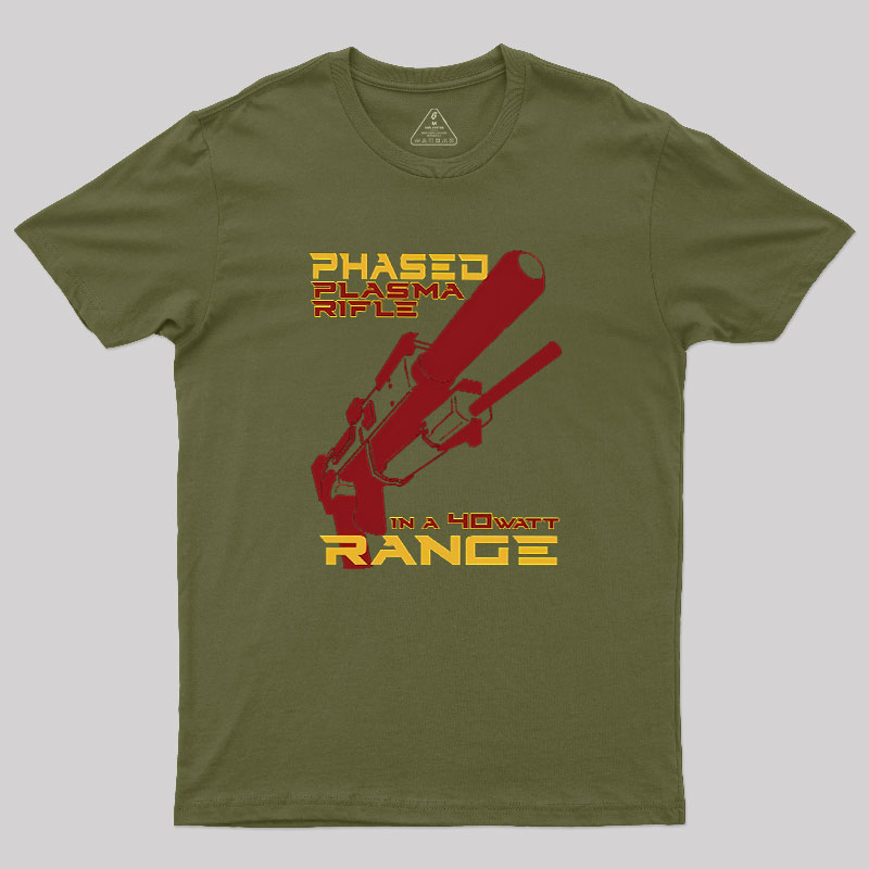 Phased Plasma Rifle in a 40 Watt Range Geek T-Shirt