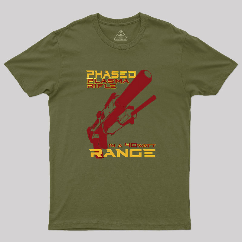 Phased Plasma Rifle in a 40 Watt Range Geek T-Shirt