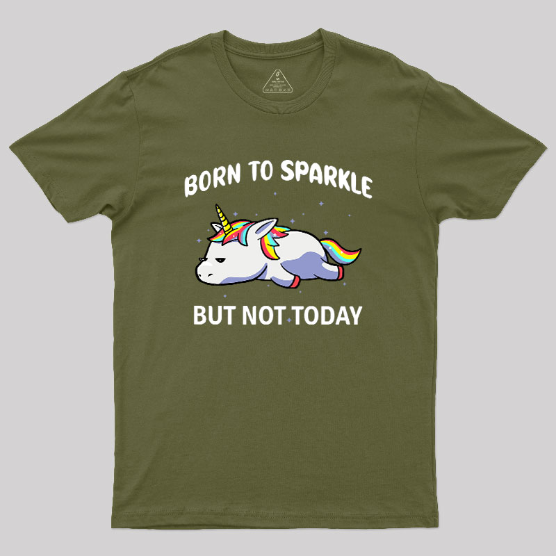 Born To Sparkle Geek T-Shirt