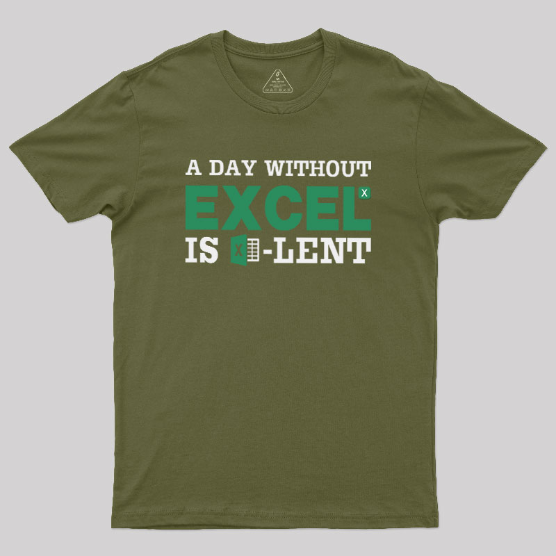 A Day Without Excel Geek T-Shirt