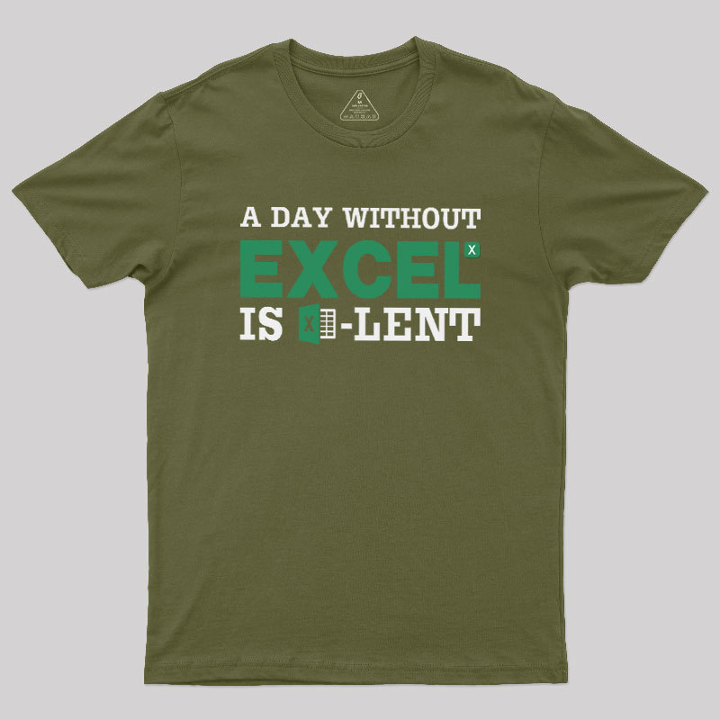 A Day Without Excel Geek T-Shirt