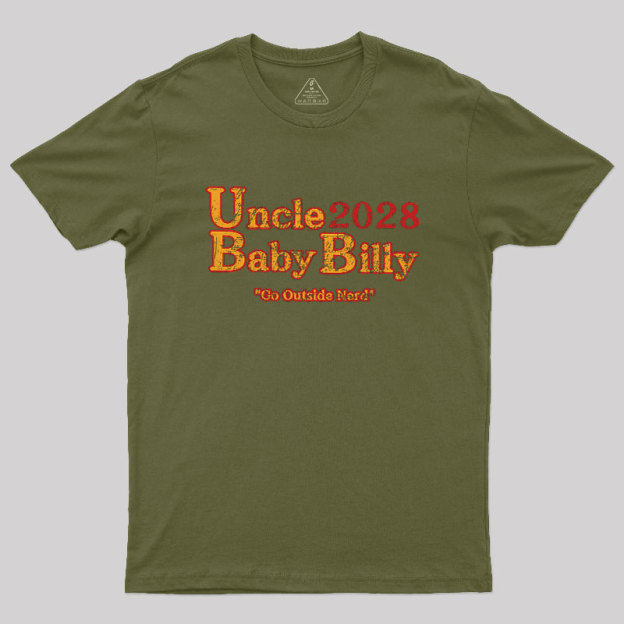 Uncle Baby Billy 28 - Go Outside Geek T-Shirt