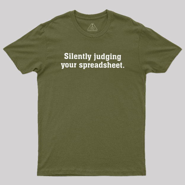 Silently Juding Your Spreadsheet Geek T-Shirt