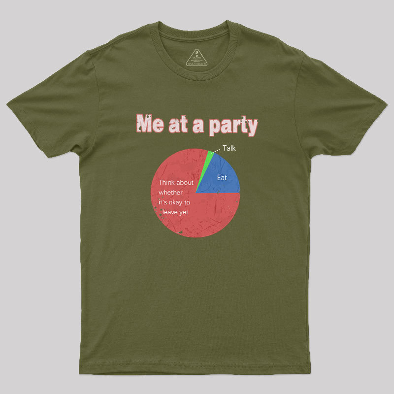 Me At A Party Geek T-Shirt