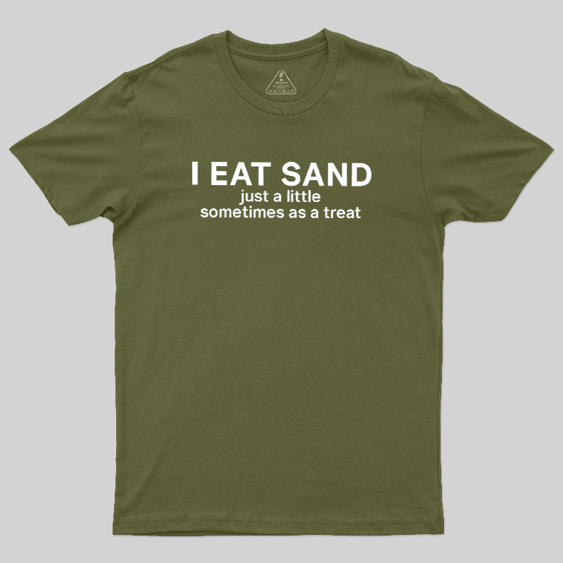 I Eat Sand Geek T-Shirt